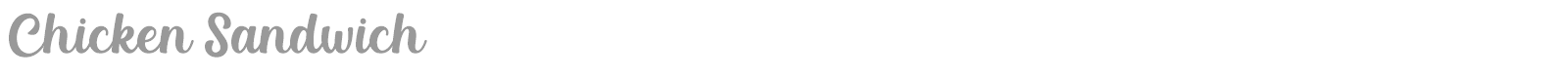 Chicken Sandwich font preview